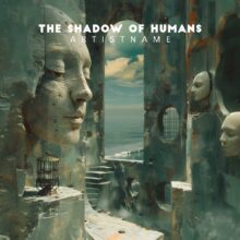 THE SHADOW OF HUMANS Cover art for sale