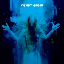 I’m Not Human Cover art for sale