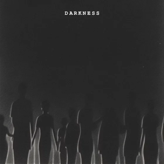 darkness